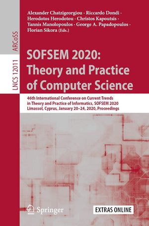 SOFSEM 2020: Theory and Practice of Computer Science (Lecture Notes in Computer Science, 12011),Used