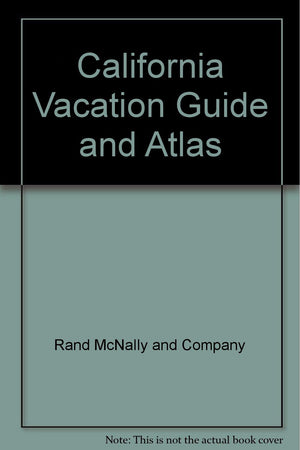 California Vacation Guide and Atlas, 1986,Used