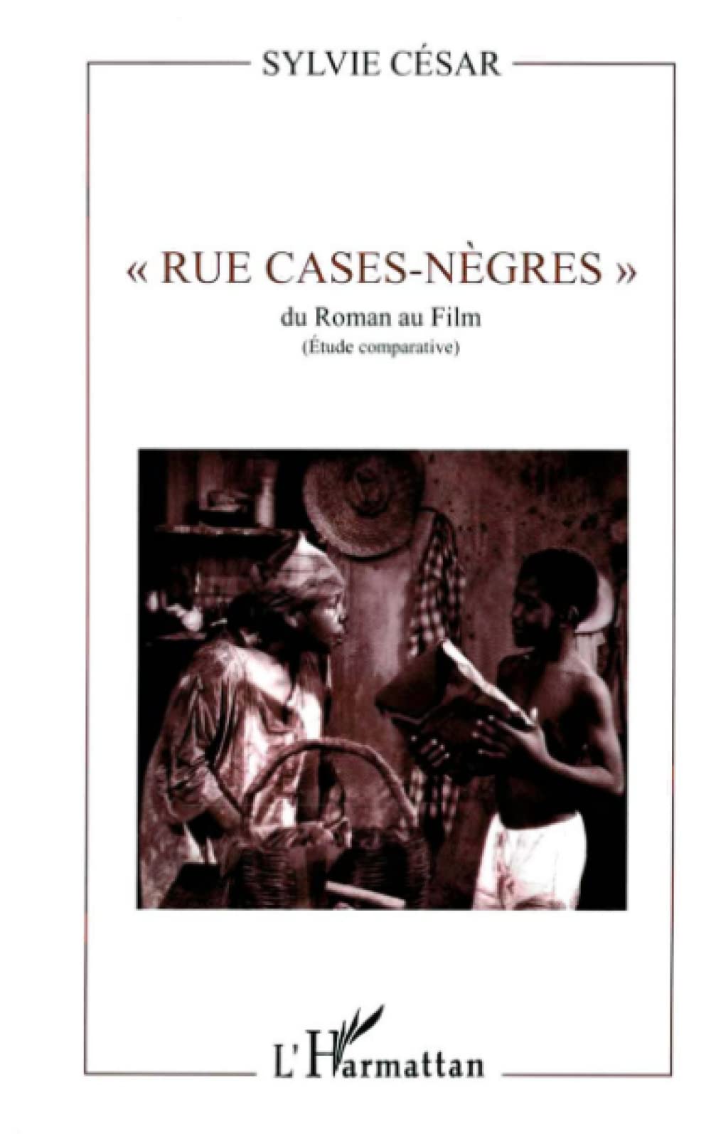 Rue casengres'': Du roman au film (tude comparative) (French Edition),Used