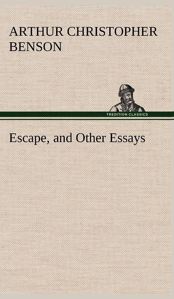 Escape, and Other Essays,Used