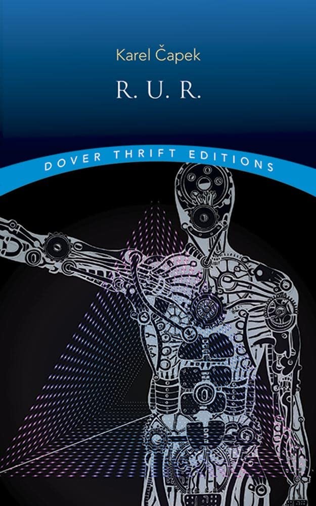 R.U.R. (Rossum'S Universal Robots) (Dover Thrift Editions: Plays),Used
