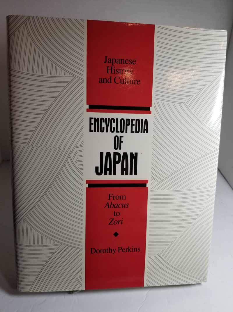 Encyclopedia of Japan: Japanese History and Culture, from Abacus to Zori,Used