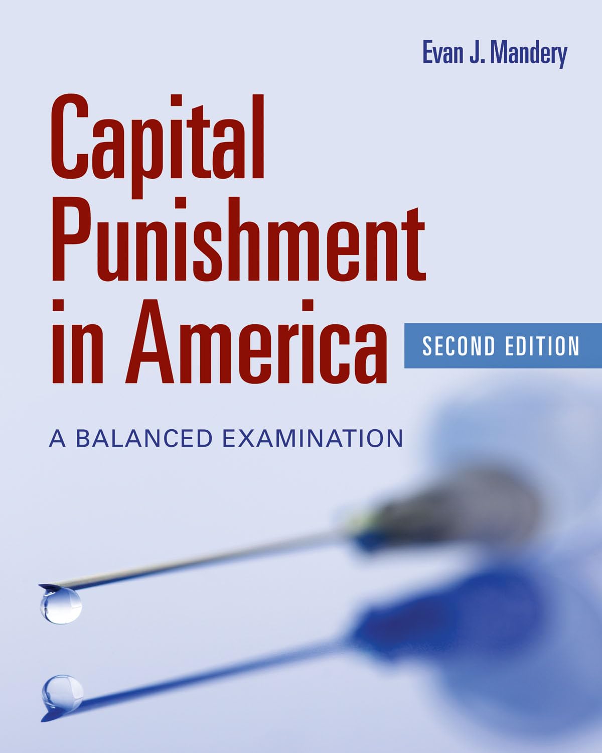 Capital Punishment In America: A Balanced Examination