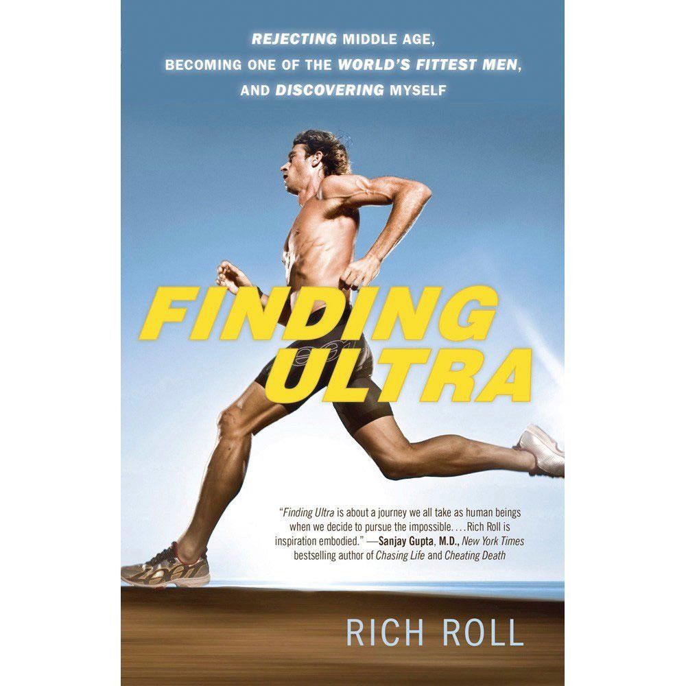 Finding Ultra: Rejecting Middle Age, Becoming One Of The World'S Fittest Men, And Discovering Myself,Used