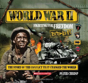 World War Ii: Fighting For Freedom,New