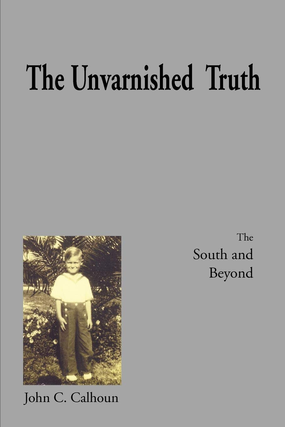 The Unvarnished Truth,Used