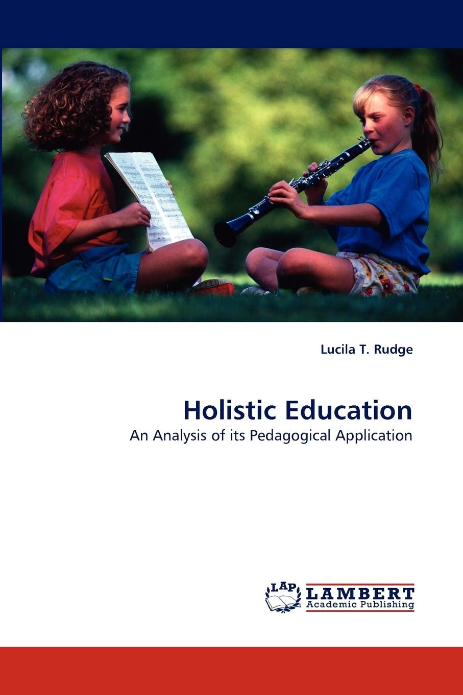 Holistic Education: An Analysis of its Pedagogical Application,Used