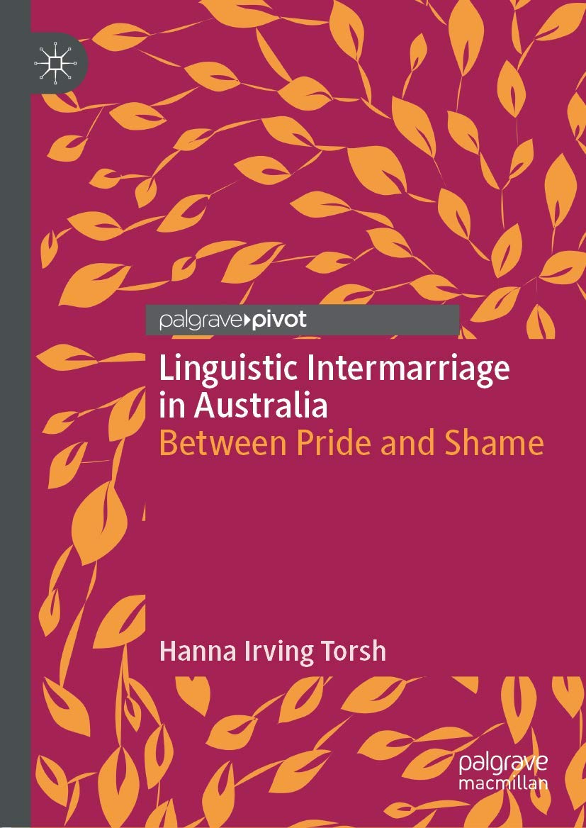 Linguistic Intermarriage in Australia: Between Pride and Shame,Used