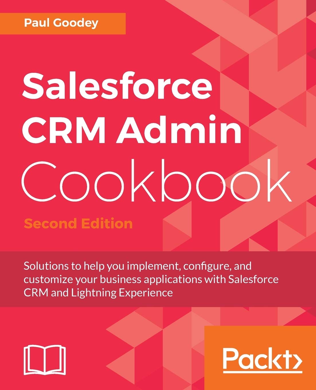 Salesforce CRM Admin Cookbook, Second Edition,Used