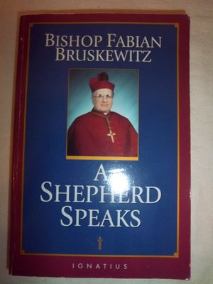 Bishop Fabian Bruskewitz: A Shepherd Speaks,Used