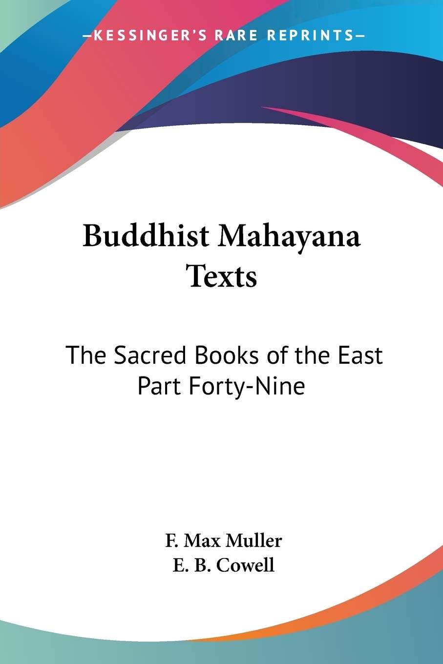 Buddhist Mahayana Texts: The Sacred Books of the East Part FortyNine,Used