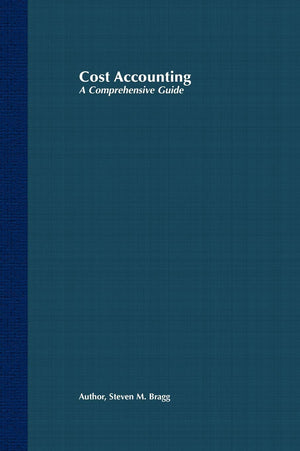 Cost Accounting: A Comprehensive Guide,New