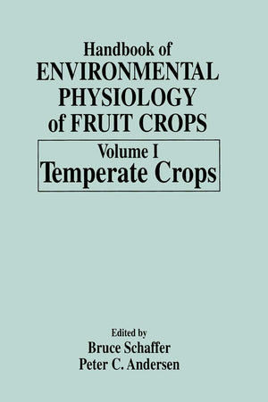 Handbook of Environmental Physiology of Fruit Crops, Vol. 1: Temperate Crops,Used