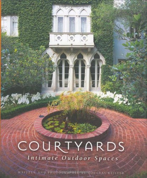 Courtyards: Intimate Outdoor Spaces,Used