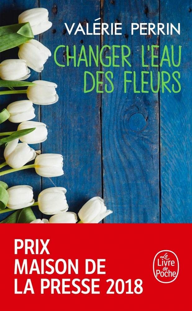 Changer l'eau des fleurs (Littrature) (French Edition),Used
