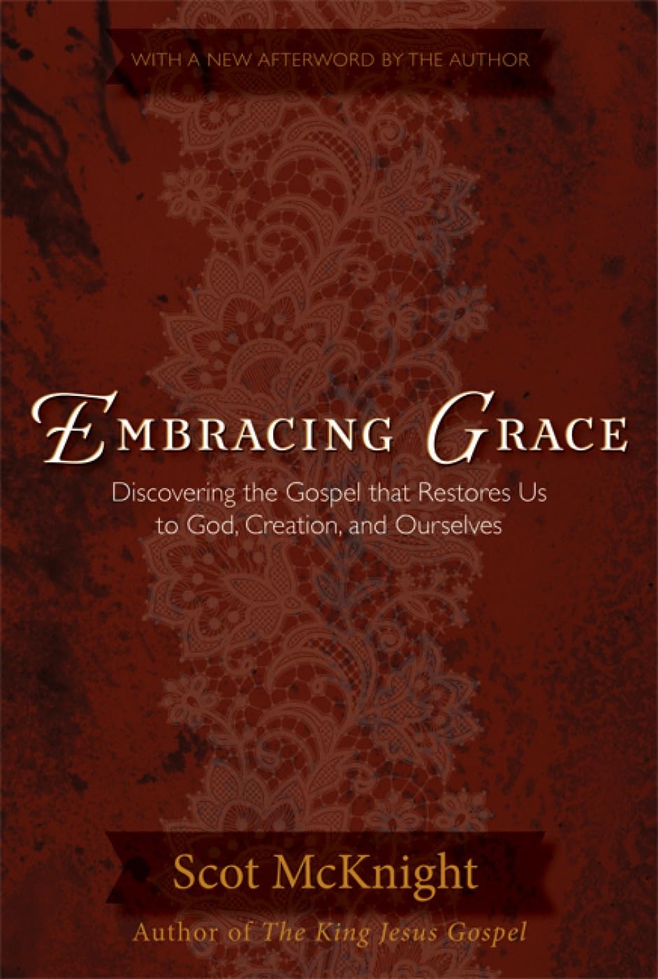 Embracing Grace: A Gospel For All Of Us