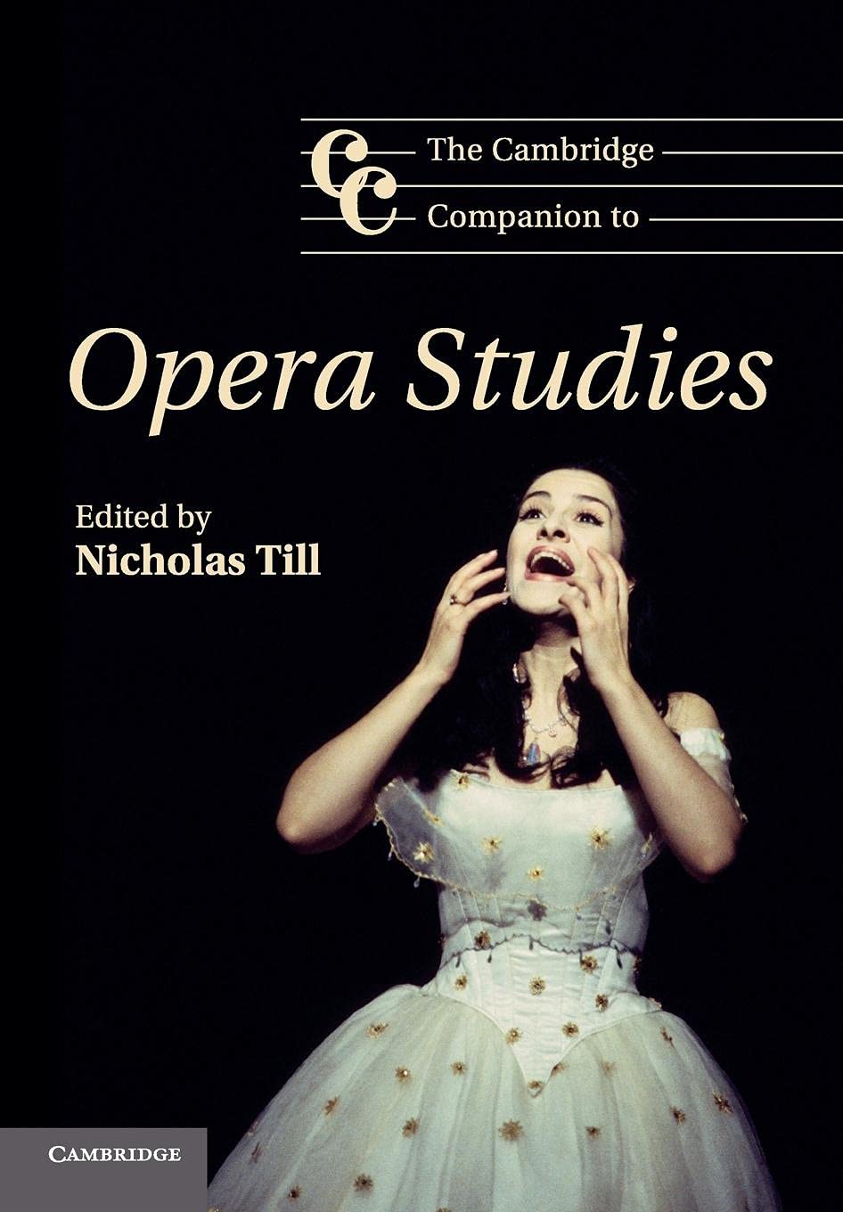 The Cambridge Companion to Opera Studies (Cambridge Companions to Music),Used