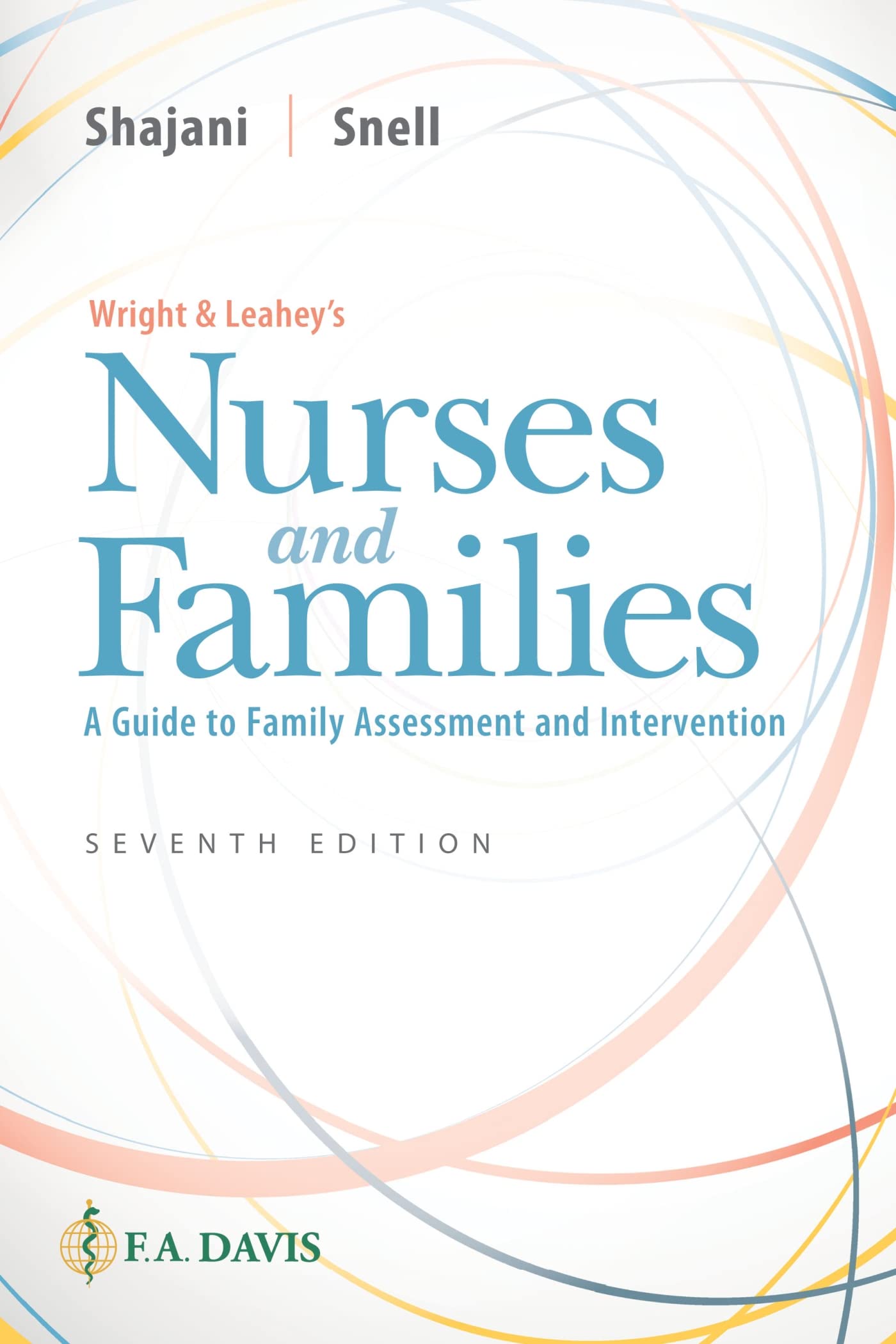 Wright & Leahey's Nurses and Families: A Guide to Family Assessment and Intervention,Used