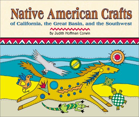 Native American Crafts of California, the Great Basin, and the Southwest (Native American Crafts),Used