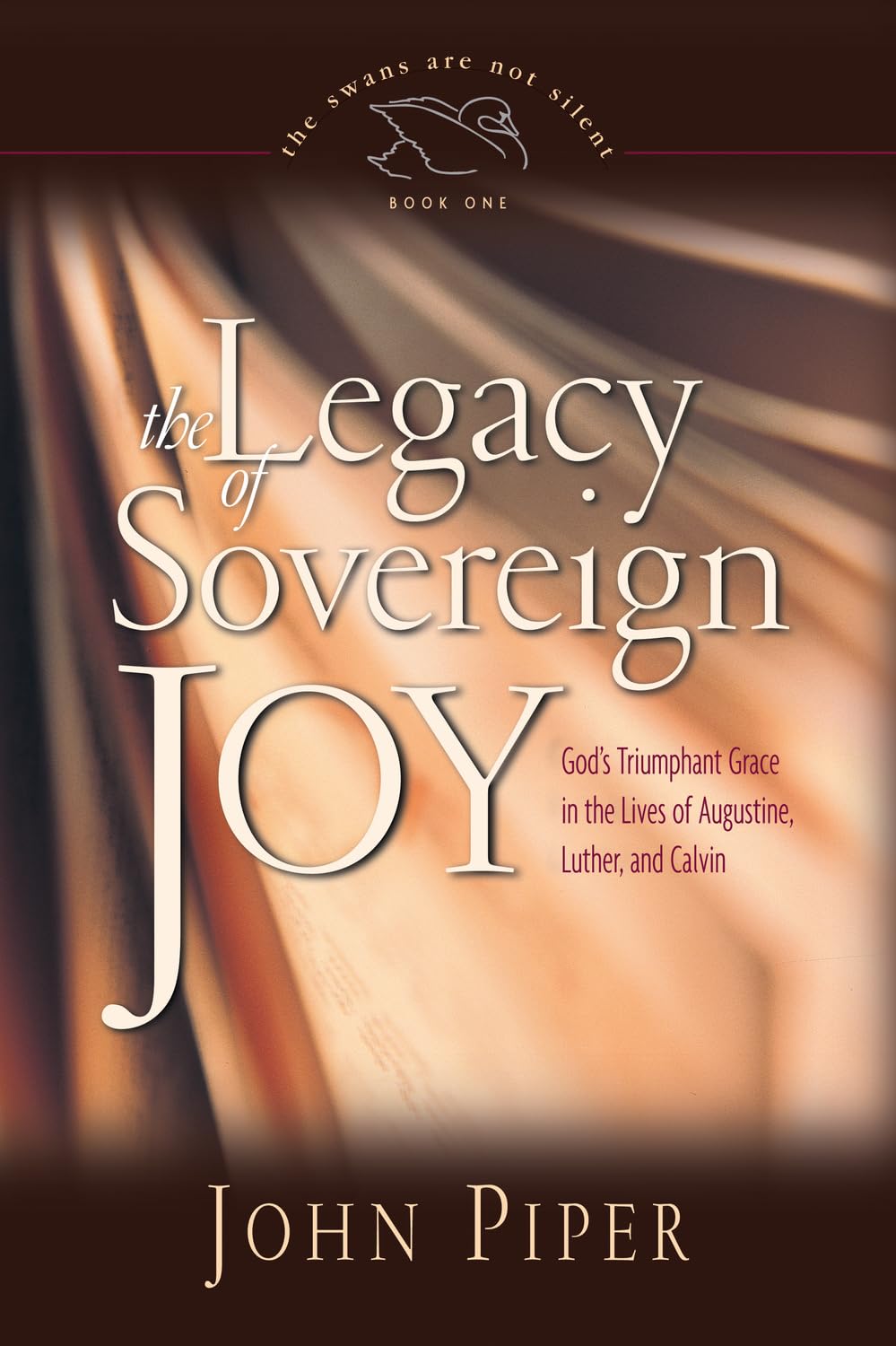 The Legacy of Sovereign Joy: God's Triumphant Grace in the Lives of Augustine, Luther, and Calvin (Volume 1),Used