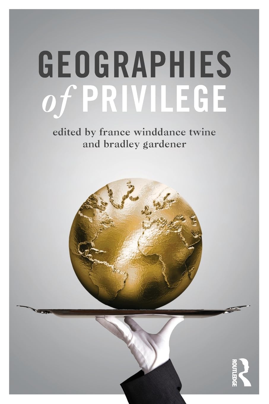 Geographies of Privilege,Used