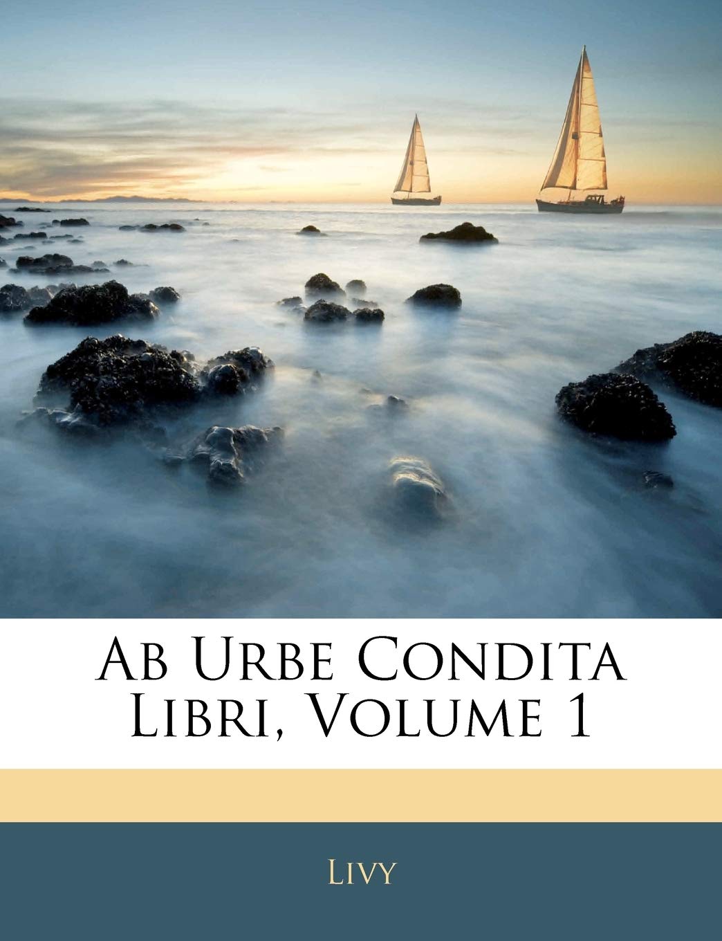 AB Urbe Condita Libri, Volume 1 (English and Latin Edition),Used