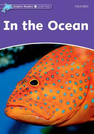 Dolphin Readers: Level 4: 625Word Vocabularyin The Ocean