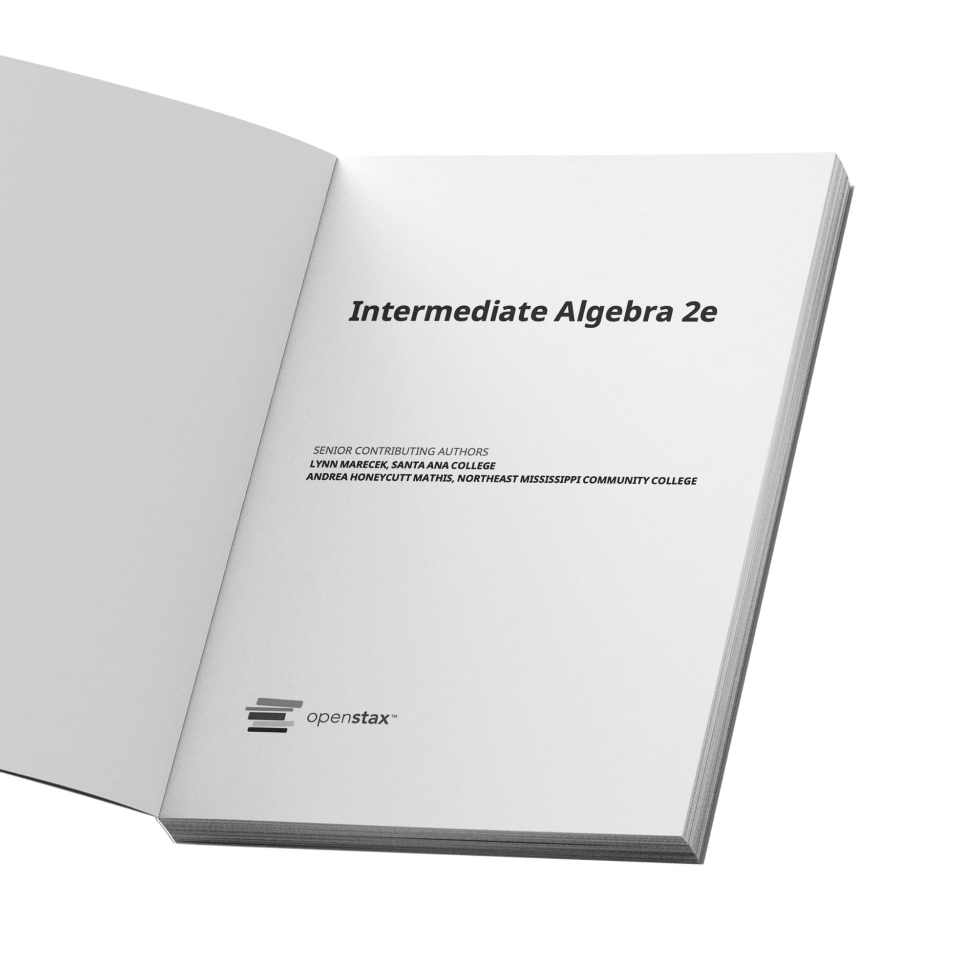 Intermediate Algebra 2e by OpenStax (paperback version, B&W) part 1 & 2,Used