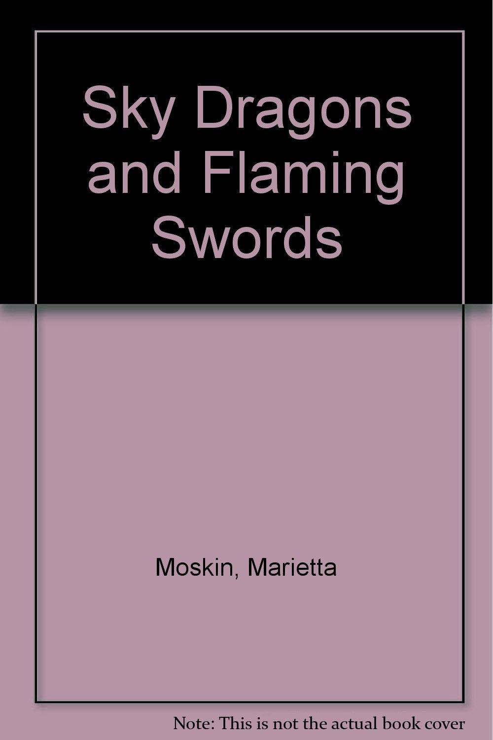 Sky Dragons and Flaming Swords,Used