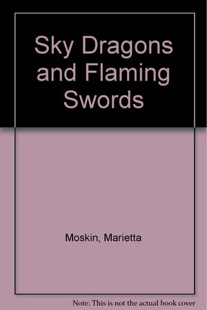 Sky Dragons and Flaming Swords,Used
