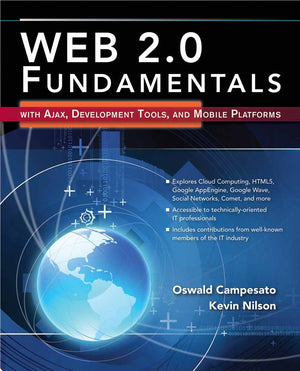 Web 2.0 Fundamentals: With AJAX, Development Tools, and Mobile Platforms,Used
