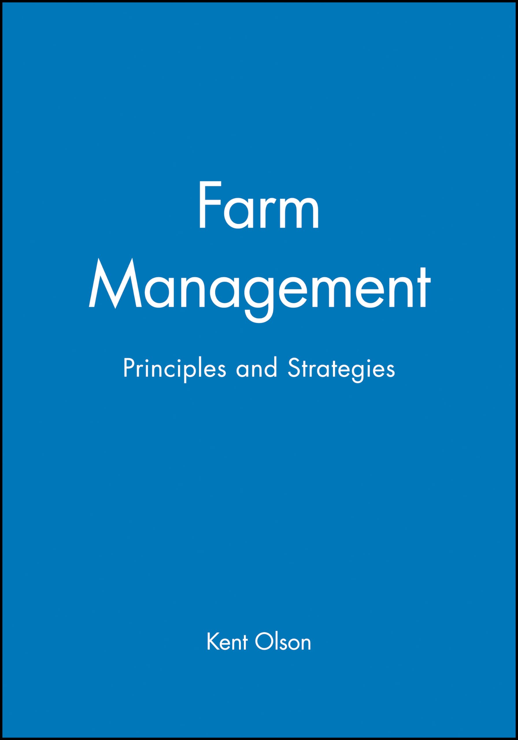Farm Management: Principles and Strategies,New
