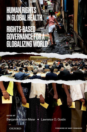 Human Rights in Global Health: RightsBased Governance for a Globalizing World,Used