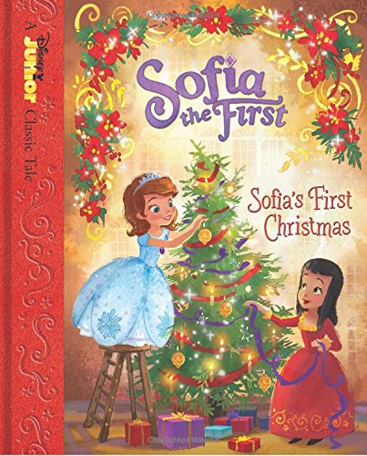 Sofia The First Sofia'S First Christmas (Disney Junior Classic Tales: Sofia The First)