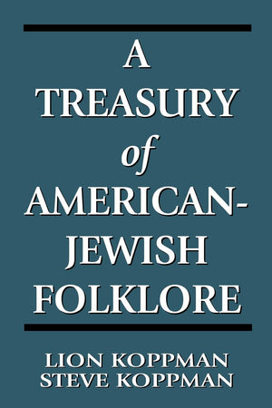 A Treasury of AmericanJewish Folklore,Used