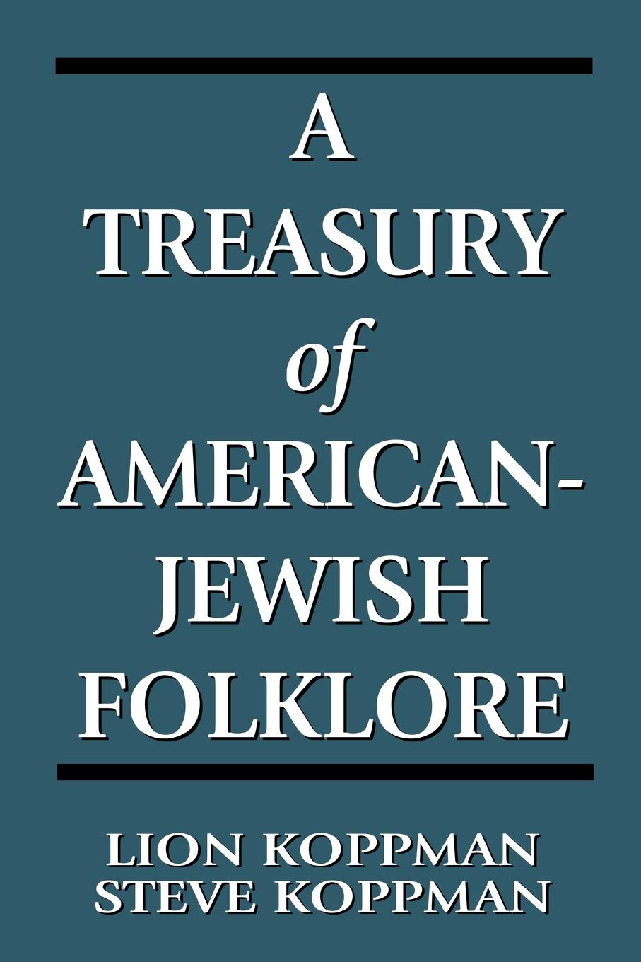 A Treasury of AmericanJewish Folklore,Used