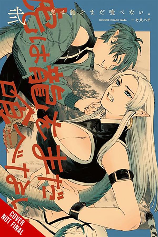 The Tiger Won't Eat the Dragon Yet, Vol. 2 (The Tiger Won't Eat the Dragon Yet, 2),New