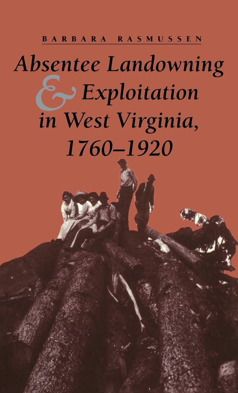 Absentee Landowning And Exploitation In West Virginia, 17601920 (Nebraska Symposium On Motivation; 41),Used