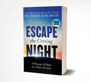 Escape The Coming Night: A Message Of Hope In A Time Of Crisis