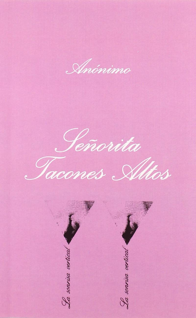 Seorita Tacones Altos (LA Sonrisa Vertical) (Spanish Edition),Used