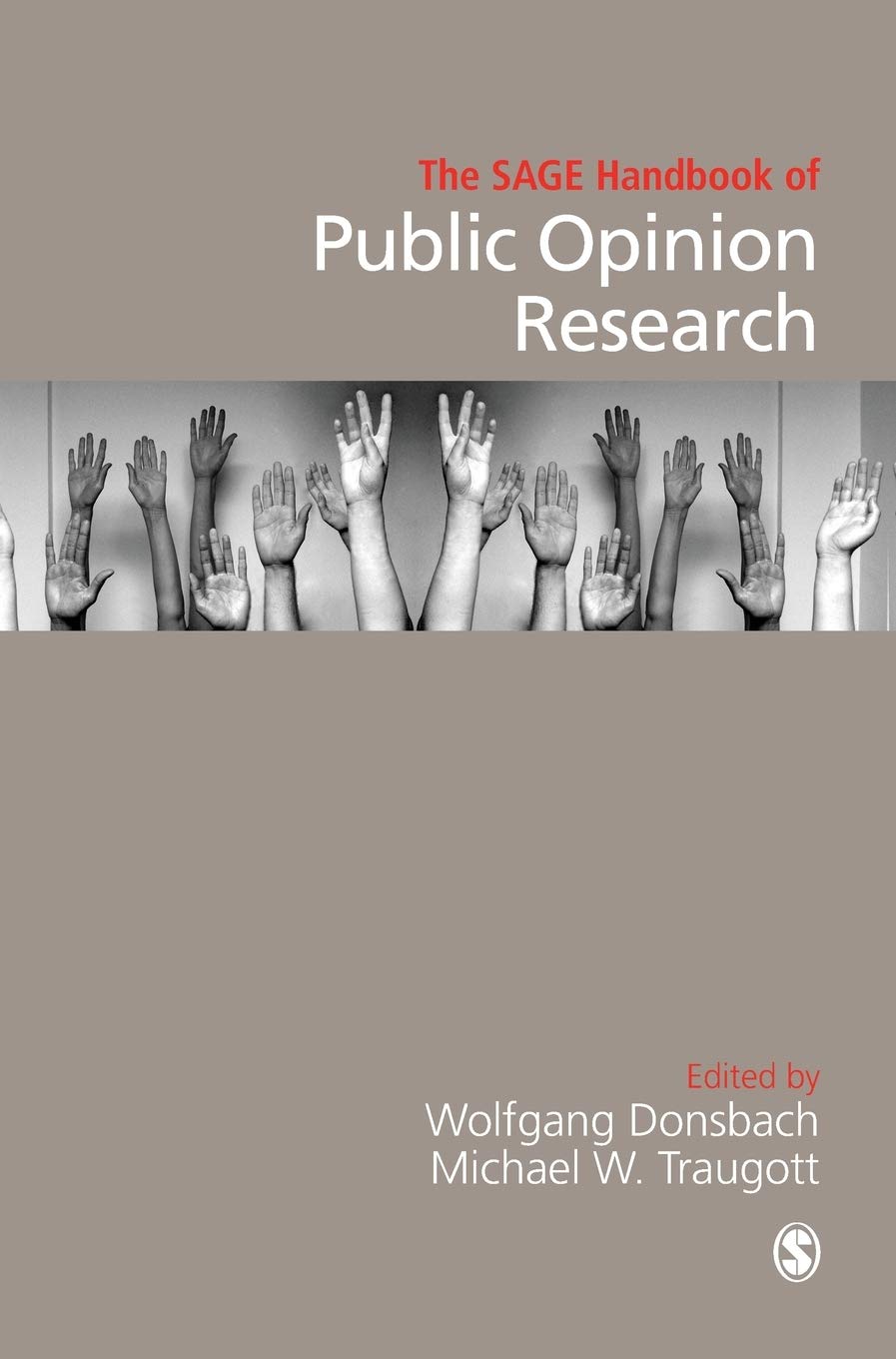 The SAGE Handbook of Public Opinion Research,Used