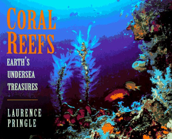Coral Reefs: Earth's Undersea Treasures,Used