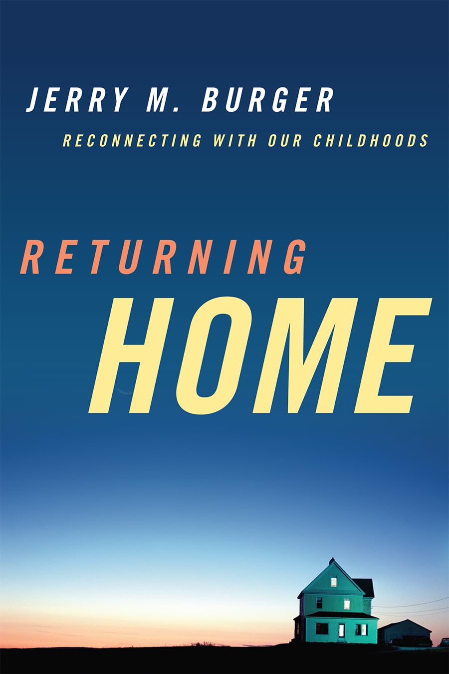 Returning Home: Reconnecting with Our Childhoods,Used