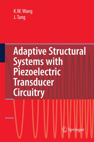 Adaptive Structural Systems with Piezoelectric Transducer Circuitry,Used