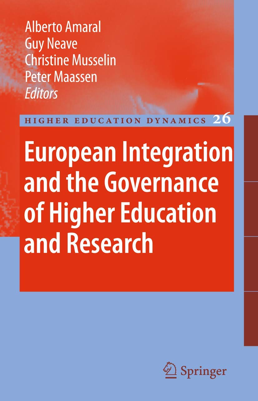 European Integration and the Governance of Higher Education and Research (Higher Education Dynamics, 26),Used
