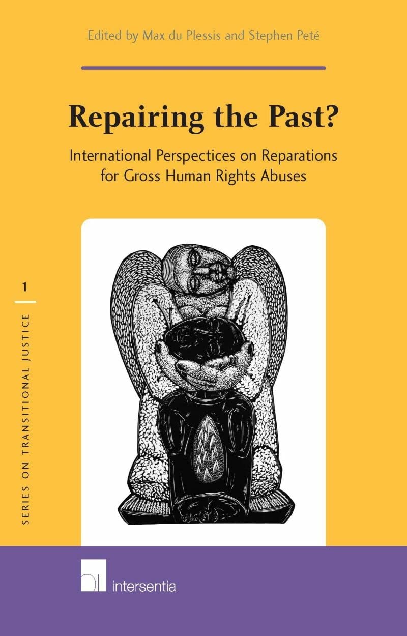 Repairing The Past?: International Perspectives On Reparations For Gross Human Rights Abuses (1) (Series On Transitional Justice,Used