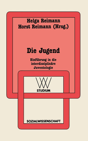 Die Jugend: Einfhrung In Die Interdisziplinre Juventologie (Wv Studium, 133) (German Edition),Used