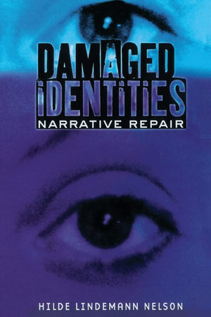 Damaged Identities, Narrative Repair,New