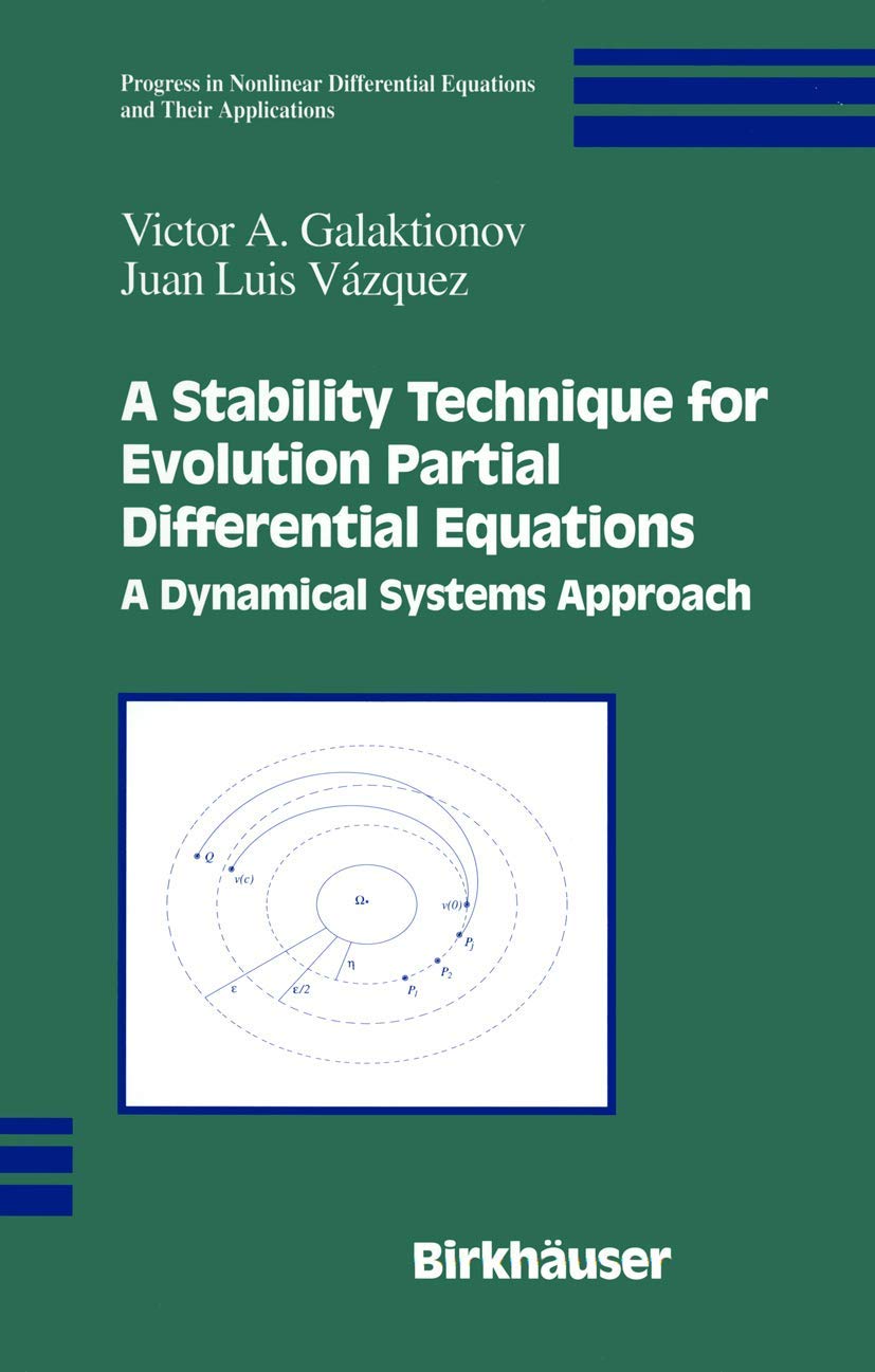 A Stability Technique for Evolution Partial Differential Equations: A Dynamical Systems Approach (Progress in Nonlinear Differen,Used