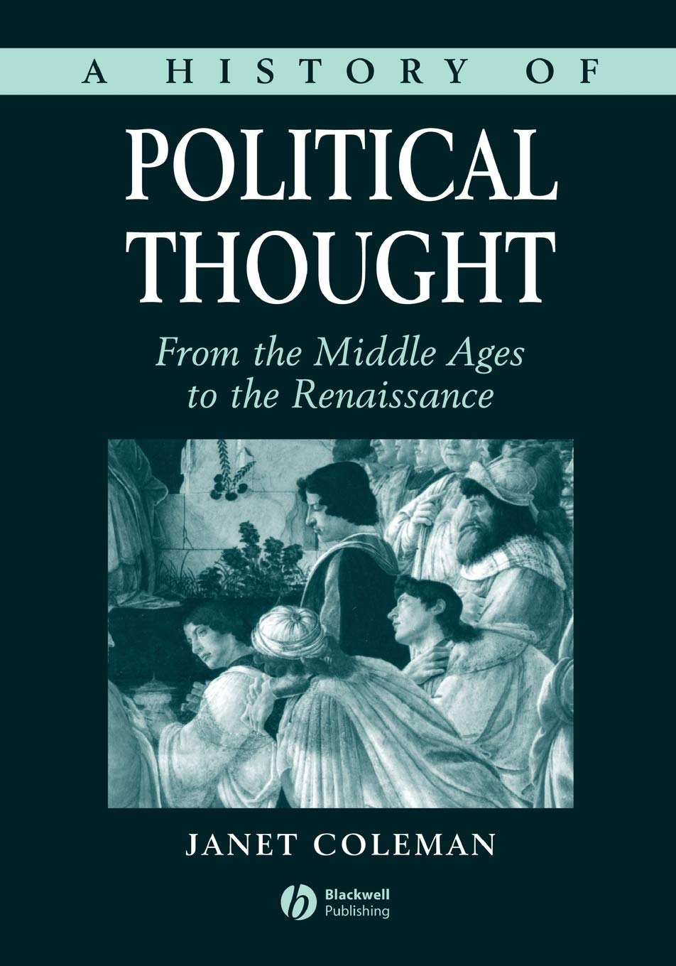 A History of Political Thought: From the Middle Ages to the Renaissance,Used